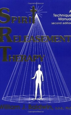 Spirit Releasement Therapy by William Baldwin Spirit Releasement Therapy by William Baldwin written as he taught his workshops.