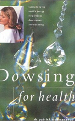 Dowsing for health Dowsing for health